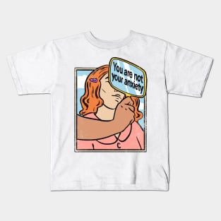 You Are Not Your Anxiety Kids T-Shirt